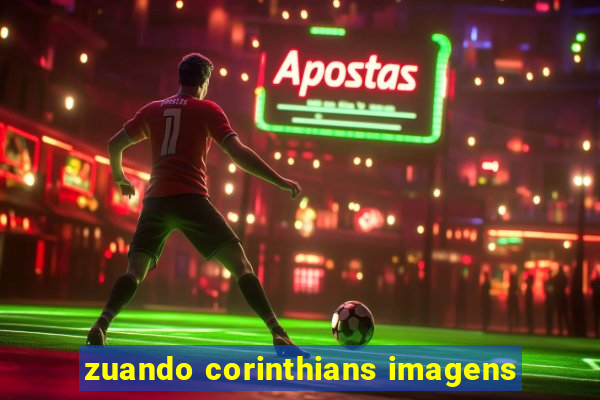 zuando corinthians imagens